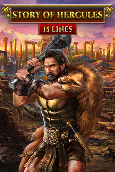 Story Of Hercules - 15 Lines Edition Играть бесплатно в слот | Вулкан Победа