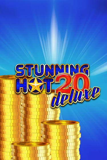 Stunning Hot 20 Deluxe Играть бесплатно в слот | Вулкан Победа