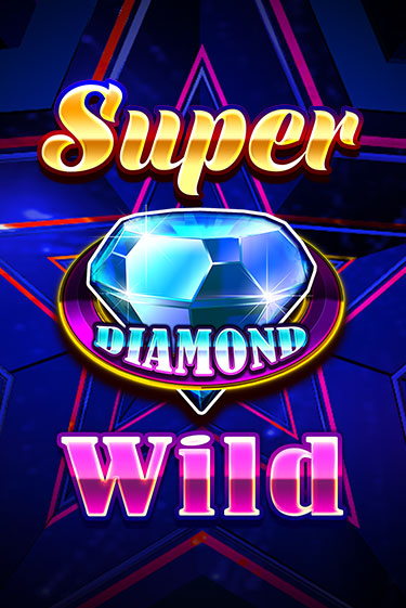 Super Diamond Wild Играть бесплатно в слот | Вулкан Победа