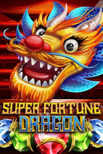 Super Fortune Dragon Играть бесплатно в слот | Вулкан Победа