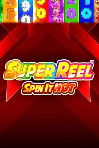 Super Reel: Spin it Hot! Играть бесплатно в слот | Вулкан Победа