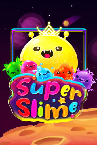 Super Slime Играть бесплатно в слот | Вулкан Победа