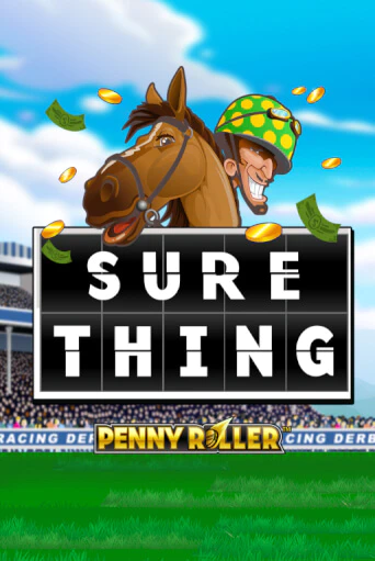 Sure Thing - Penny Roller Играть бесплатно в слот | Вулкан Победа