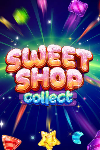 Sweet Shop Collect Играть бесплатно в слот | Вулкан Победа