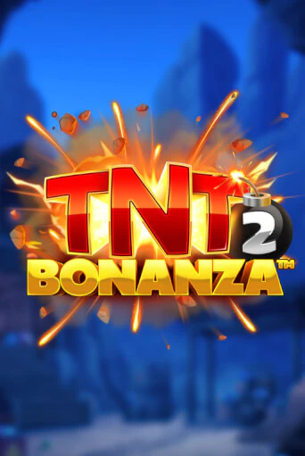TNT Bonanza 2 Играть бесплатно в слот | Вулкан Победа
