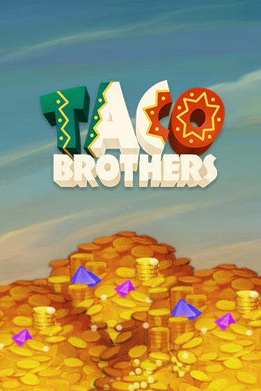 Taco Brothers Играть бесплатно в слот | Вулкан Победа
