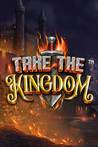 Take The Kingdom Играть бесплатно в слот | Вулкан Победа