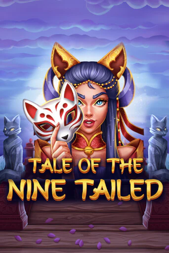 Tale of the Nine-Tailed Играть бесплатно в слот | Вулкан Победа