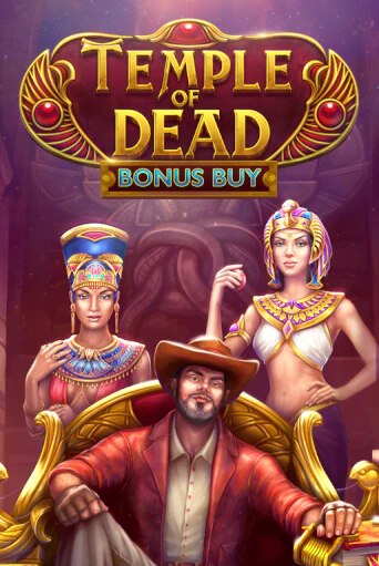 Temple of Dead Bonus Buy Играть бесплатно в слот | Вулкан Победа