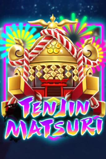 Ten Jin Matsuri Играть бесплатно в слот | Вулкан Победа