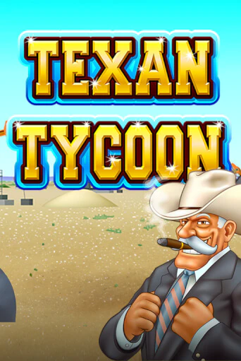 Texan Tycoon Играть бесплатно в слот | Вулкан Победа