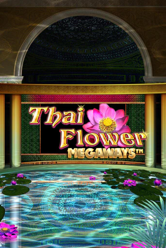 Thai Flower Megaways™ Играть бесплатно в слот | Вулкан Победа