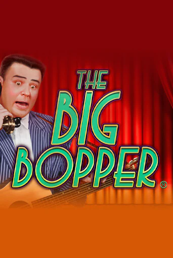 The Big Bopper® Играть бесплатно в слот | Вулкан Победа