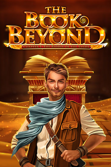 The Book Beyond – Chapter 1: The Riddle of the Sands Играть бесплатно в слот | Вулкан Победа