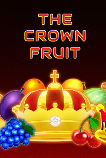 The Crown Fruit Играть бесплатно в слот | Вулкан Победа