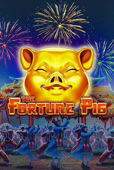 The Fortune Pig Играть бесплатно в слот | Вулкан Победа