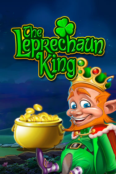 The Leprechaun King Играть бесплатно в слот | Вулкан Победа