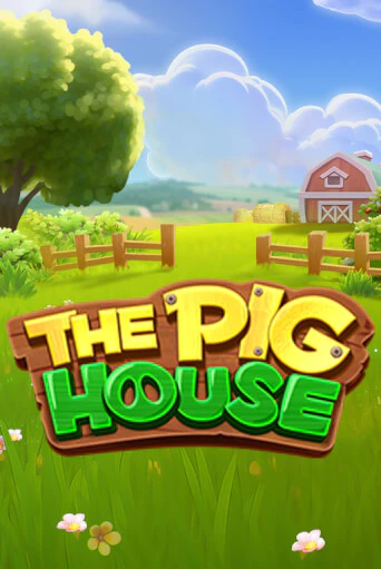 The Pig House Играть бесплатно в слот | Вулкан Победа