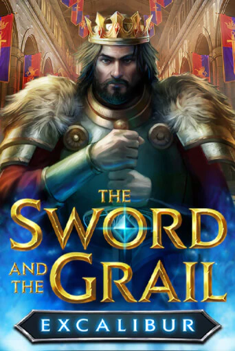 The Sword and the Grail Excalibur Играть бесплатно в слот | Вулкан Победа