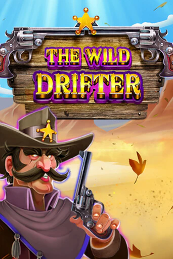 The Wild Drifter Играть бесплатно в слот | Вулкан Победа