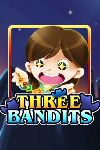 Three Bandits Играть бесплатно в слот | Вулкан Победа