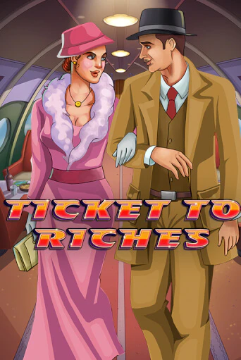 Ticket to Riches Играть бесплатно в слот | Вулкан Победа