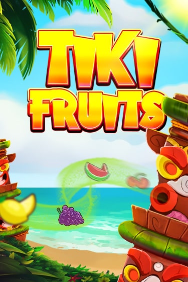 Tiki Fruits Играть бесплатно в слот | Вулкан Победа