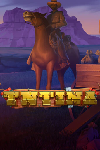 Tntina Играть бесплатно в слот | Вулкан Победа