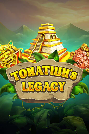 Tonatiuh's Legacy Играть бесплатно в слот | Вулкан Победа