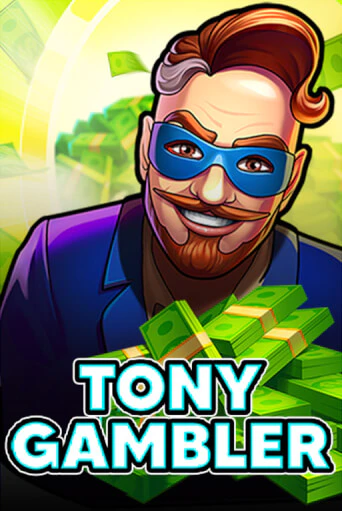 Tony Gambler Играть бесплатно в слот | Вулкан Победа