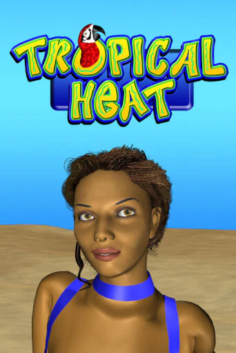 Tropical Heat Играть бесплатно в слот | Вулкан Победа