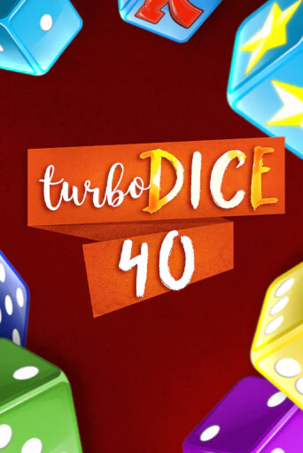Turbo Dice 40 Играть бесплатно в слот | Вулкан Победа