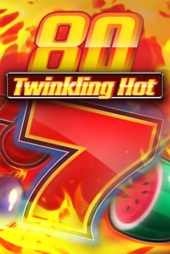 Twinkling Hot 80 Играть бесплатно в слот | Вулкан Победа