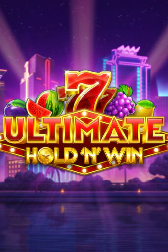 Ultimate Hold N Win Играть бесплатно в слот | Вулкан Победа