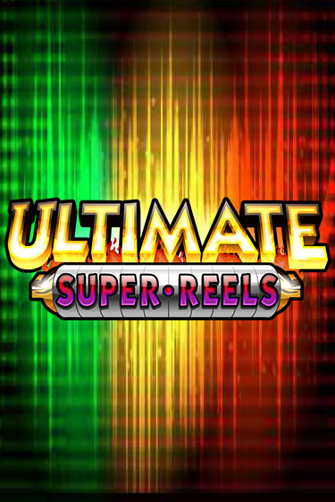 Ultimate Super Reels Играть бесплатно в слот | Вулкан Победа