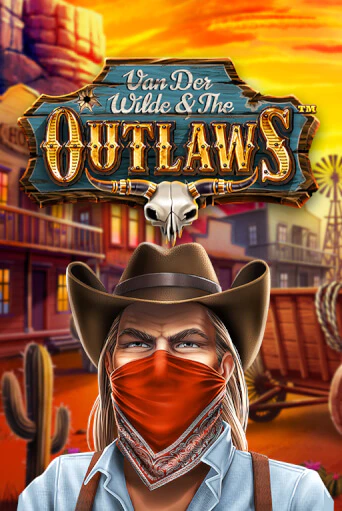 Van der Wilde and The Outlaws Играть бесплатно в слот | Вулкан Победа