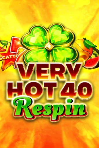 Very Hot 40 Respin Играть бесплатно в слот | Вулкан Победа