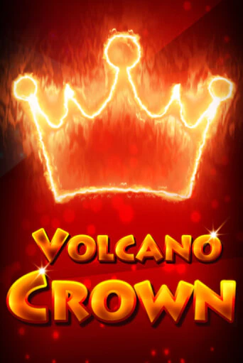 Volcano Crown Играть бесплатно в слот | Вулкан Победа