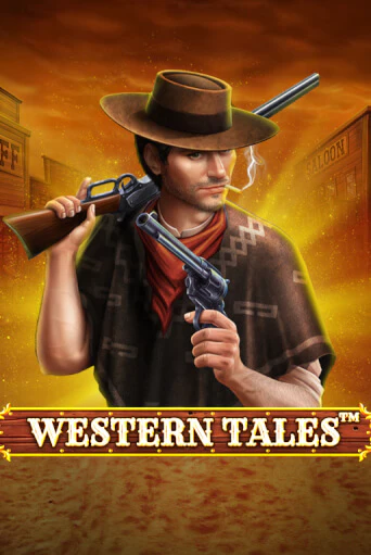 Western Tales Играть бесплатно в слот | Вулкан Победа
