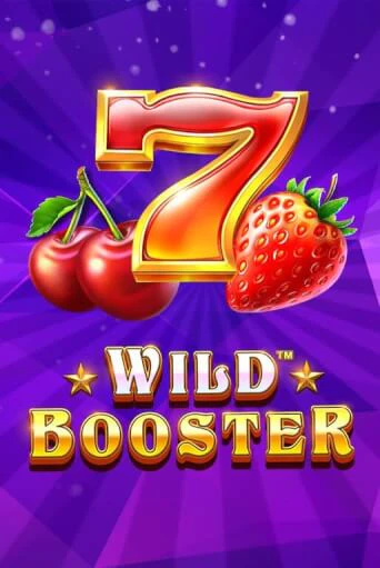 Wild Booster Играть бесплатно в слот | Вулкан Победа