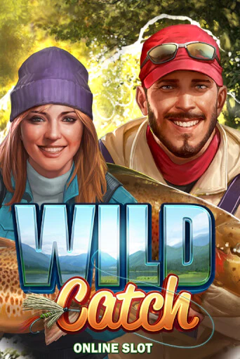 Wild Catch (New) Играть бесплатно в слот | Вулкан Победа