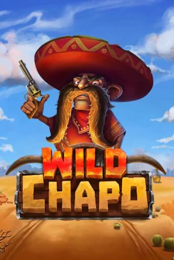 Wild Chapo Играть бесплатно в слот | Вулкан Победа