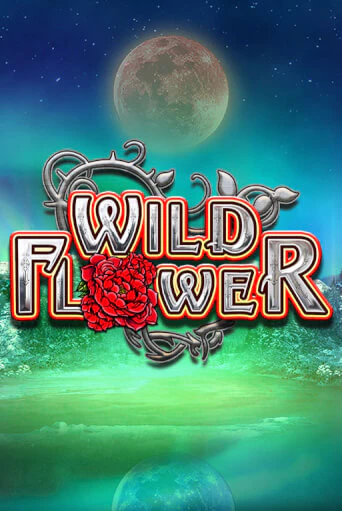Wild Flower Играть бесплатно в слот | Вулкан Победа