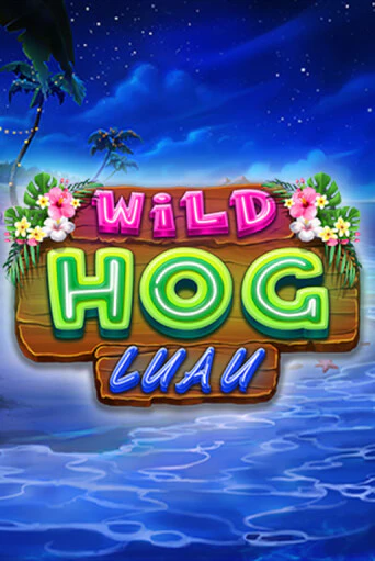 Wild Hog Luau Играть бесплатно в слот | Вулкан Победа