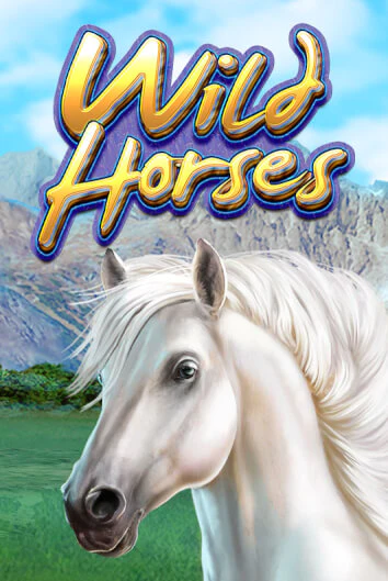 Wild Horses Играть бесплатно в слот | Вулкан Победа