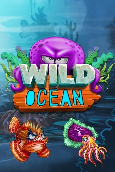 Wild Ocean Играть бесплатно в слот | Вулкан Победа