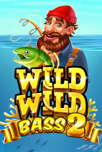 Wild Wild Bass 2 Играть бесплатно в слот | Вулкан Победа