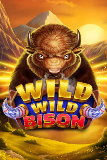 Wild Wild Bison Играть бесплатно в слот | Вулкан Победа