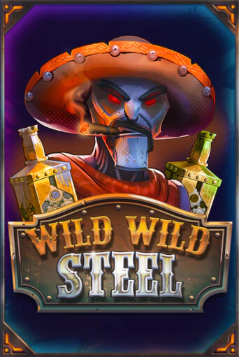 Wild Wild Steel Играть бесплатно в слот | Вулкан Победа
