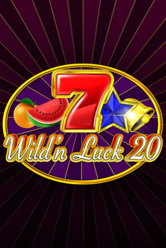 Wild'n Luck 20 Играть бесплатно в слот | Вулкан Победа